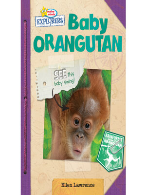 cover image of Active Minds Explorers Baby Orangutan